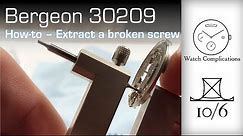 Bergeon 30209 Extract Broken Screw from Watch Plate