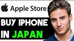 HOW TO BUY IPHONE FROM APPLE STORE ONLINE IN JAPAN 2024! (FULL GUIDE)