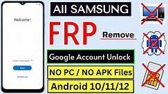All Samsung Galaxy Android 10/11/12 | Google Account Unlock / Without PC | Samsung Frp Bypass
