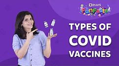 Types Of COVID-19 Vaccines And How They Work? | BYJU'S Fun Facts