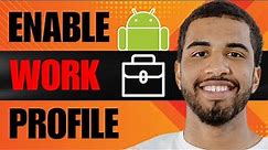 How to Set Work Profile on Android (2024)