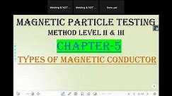 MT chapter 5!! type of magnetic conductor|| magnetic inspection| magnetic inspection Ac/,Dc conducto