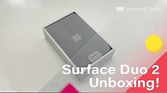 Surface Duo 2 - Unboxing & Hands-On!