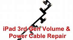 How to: iPad 3rd Gen Volume & Power Cable Replacement