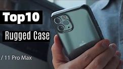 Top 10 Best Rugged Case for Apple iPhone 11 Pro Max