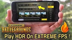 How to play PUBG in HDR & EXTREME Full 60 FPS on any iPhone ? Works On All Lower end devices !