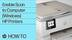 Enable Scan to Computer in Windows ENVY Inspire & Officejet Pro Printers | HP Printers | HP Support