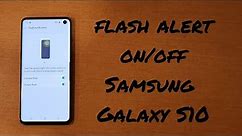 Flash notification for alerts on/off Samsung Galaxy S10