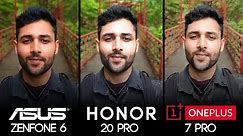 ASUS Zenfone 6 vs Honor 20 Pro vs OnePlus 7 Pro Camera Test Comparison!