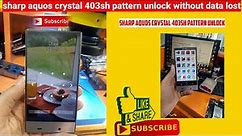 sharp aquos crystal 403sh pattern unlock