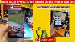 sharp aquos crystal 403sh pattern unlock