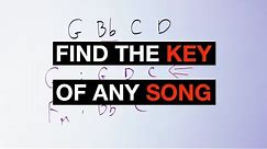How To Find The KEY Of Any Song