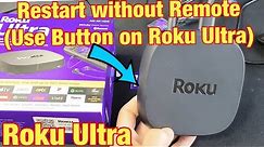 Roku Ultra: How to Restart / Reboot without Remote (Use Button on Roku Ultra)