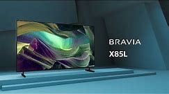 Sony | Your guide to the X85L BRAVIA TV | Sony BRAVIA