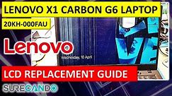 How to Replace the LCD Screen on a Lenovo ThinkPad X1 Carbon G6 Laptop