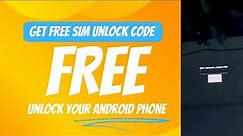 Unlock Your Android Phone For Free - Get Free SIM Unlock Code