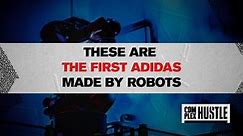 These Are The First Adidas Made By Robots
