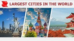Top 10 largest cities in the world