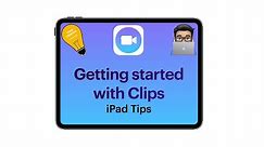 Clips tips: Getting started with Clips (iPad tutorial 2020)