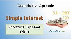 Simple Interest - Shortcuts & Tricks for Placement Tests, Job Interviews & Exams