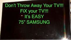 Samsung TV no Standby Light? Usually an easy fix. 75" SAMSUNG TV Save your TV!!!