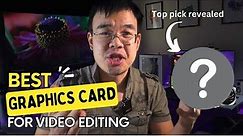 The BEST Graphics Cards for Video Editors in 2023 and Beyond! #1 Pick Revealed....