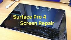 Surface Pro 4 Screen Replacement, Start to Finish
