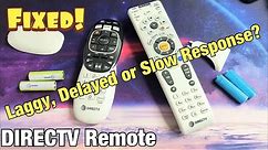 DIRECTV Remote: Lagging, Slow Response, Delayed? FIXED!