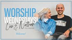 Worship Wednesday with Lou & Nathan Fellingham 10/4/24