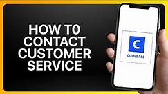 How To Contact Coinbase Customer Service Tutorial