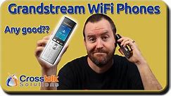 Grandstream WiFi Phones - Any Good??