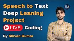 Speech to Text Recognition Tutorial - Full Course for Beginners