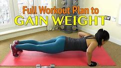 Workout Plan to GAIN WEIGHT for Women