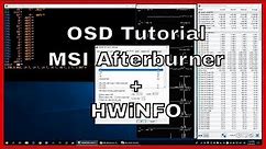 [Tutorial] How to Setup OSD with MSI AfterBurner and HWiNFO