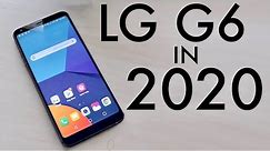 LG G6 In 2020! (Still Worth It?) (Review)