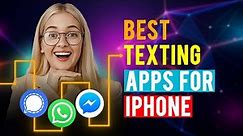 Best Texting Apps for iPhone/ iPad / iOS (Which is the Best Texting App?)