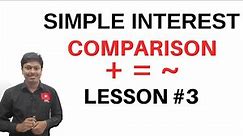 Simple Interest || COMPARISON || Lesson-3 || Common for all Competitive Exams