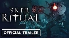 Sker Ritual - Official Launch Trailer