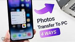 How to Transfer Photos from iPhone to PC? 4 Ways to Get Your Photos Off Your Phone