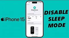 How To Turn OFF Sleep Mode On iPhone 15 & iPhone 15 Pro