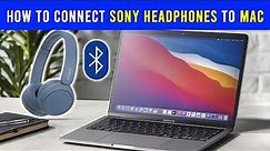 How to connect Sony Headphones to Mac