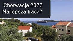 Dotarliśmy Chorwacja 2022 Trasa Winiety Słowacja Węgry Słowenia Wakacje, Ceny Paliw, najlepsza trasa