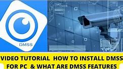 How To Install DMSS For PC CMS & What Are DMSS Features? (Complete Detail English Version)