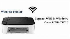 How To Connect WiFi in Windows Canon PIXMA TS3522