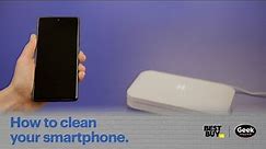 How to clean your smartphone - Tech Tips from Best Buy
