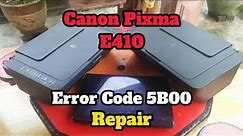 Printer Canon Pixma E410 - Error Code 5B00 Repair