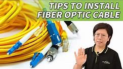 Fiber Optic Cable Installation Do's and Don'ts