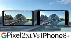 Google Pixel 2 XL Vs iPhone 8 Plus Camera Test