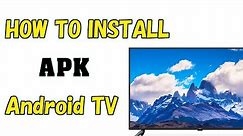 How to install APK on Android TV & Mi Box S (Mi TV Stick) & Smart TV