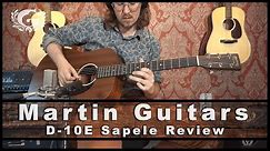 Martin D-10E Sapele // Acoustic Guitar Review WITH sound samples!